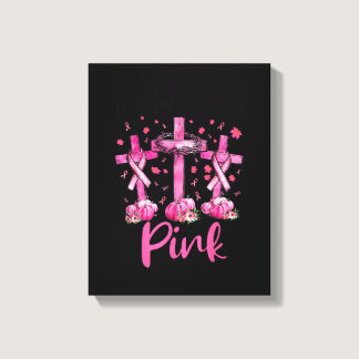 In October We Wear Pink Jesus Cross Breast Cancer Canvas Print