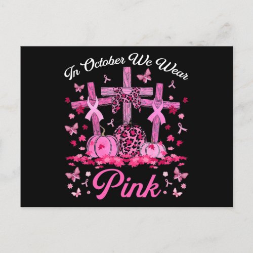 In October We Wear Pink Jesus Cross Breast Cancer  Postcard