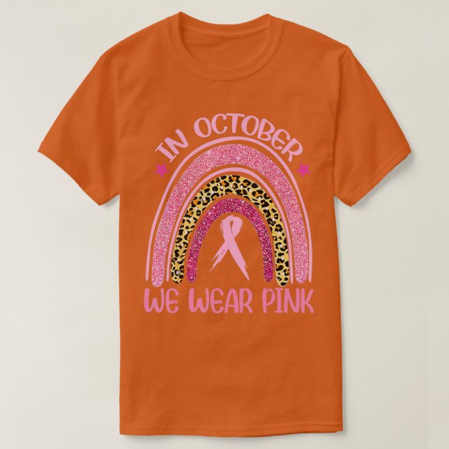 In October We Wear Pink Leopard Breast Cancer Awar T-Shirt (Design Front)