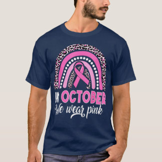 In October We Wear Pink Leopard Breast Cancer Awar T-Shirt