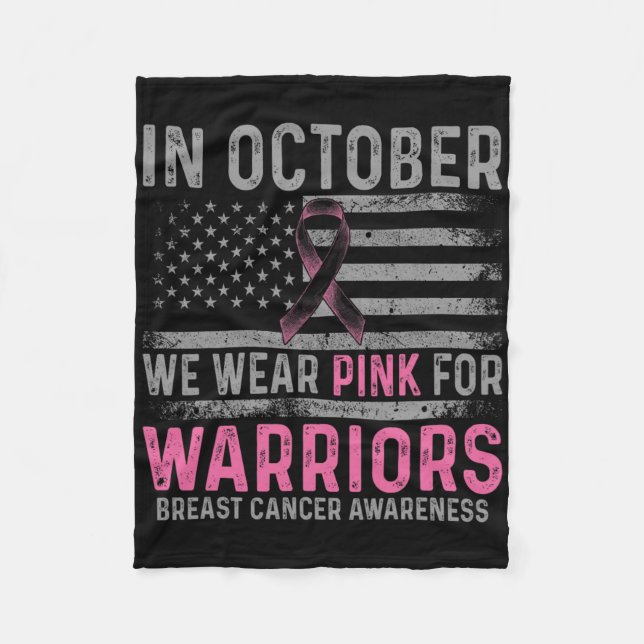 In October We Wear Pink Making Strides Against Bre Fleece Blanket (Front)
