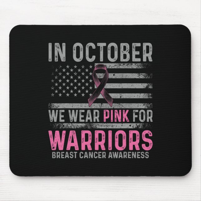 In October We Wear Pink Making Strides Against Bre Mouse Pad (Front)