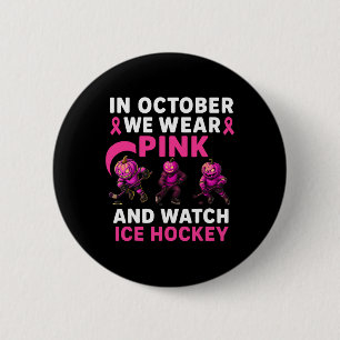 In October We Wear Pink Mythical Ice Hockey Creatu Button