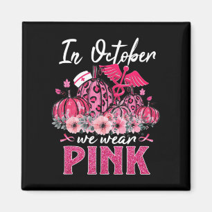 In October We Wear Pink Nurse Life Pumpkin Leopard Magnet