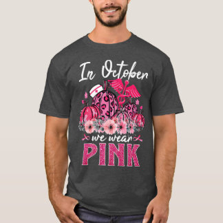 In October We Wear Pink Nurse Life Pumpkin Leopard T-Shirt