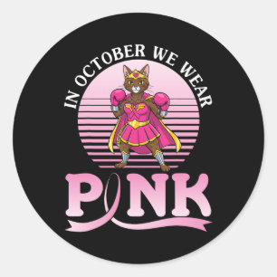 In October We Wear Pink Ocicat Cat Warrior For Awa Classic Round Sticker