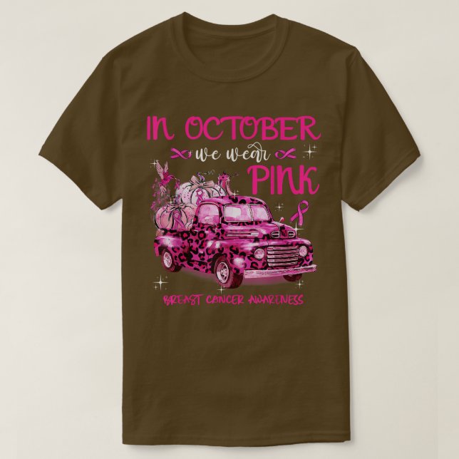 In October We Wear Pink Pink Truck Hummingbrid Bre T-Shirt (Design Front)