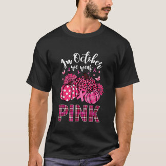 In October We Wear Pink Pumpkin Breast Cancer Awar T-Shirt