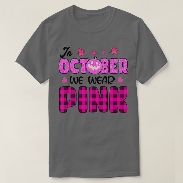 In October We Wear Pink Pumpkin Breast Cancer Hall T-Shirt (Design Front)