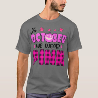 In October We Wear Pink Pumpkin Breast Cancer Hall T-Shirt