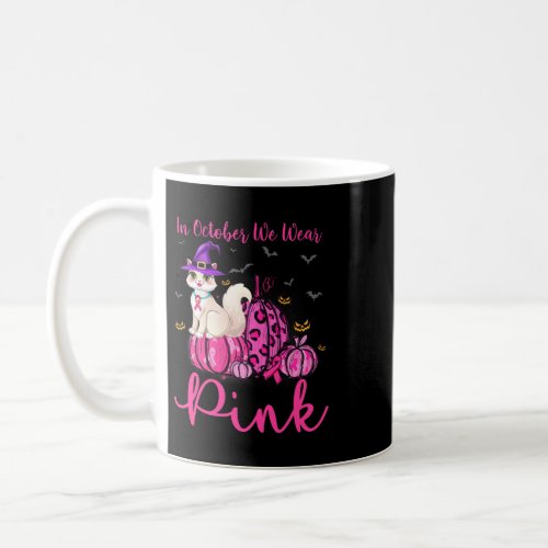 in october we wear pink pumpkin cat breast cancer  coffee mug