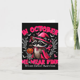 In October We Wear Pink Raccoon Breast Cancer Awar Card