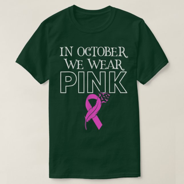 In October We Wear Pink Ribbon Breast Cancer Aware T-Shirt (Design Front)