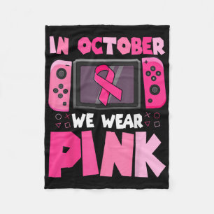 In October We Wear Pink Ribbon Game Breast Cancer  Fleece Blanket