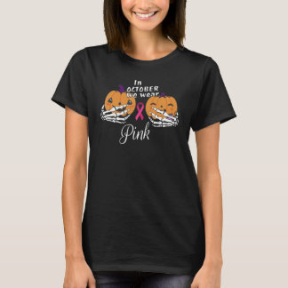 In October we Wear Pink Ribbon Halloween Pumpkins  T-Shirt