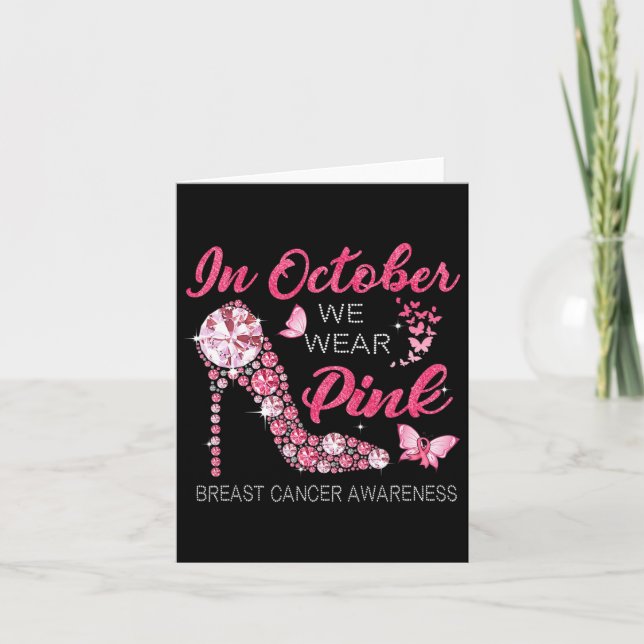 In October We Wear Pink Ribbon High Heel Breast Ca Card (Front)