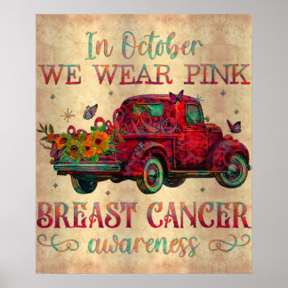 In October We Wear Pink Ribbon Leopard Truck Breas Poster