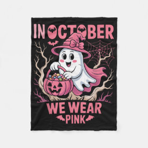 In October We Wear Pink Shirt Breast Cancer Awaren Fleece Blanket