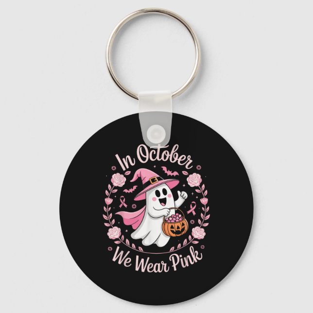 In October We Wear Pink Shirt Breast Cancer Awaren Keychain (Front)