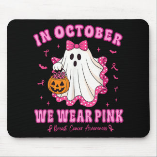 In October We Wear Pink Shirt Ghost Breast Cancer Mouse Pad