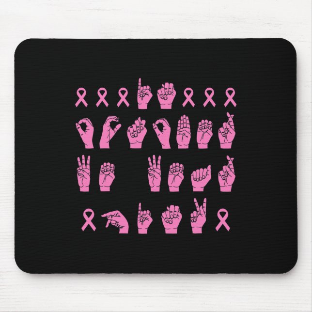In October We Wear Pink Sign Language Breast Cance Mouse Pad (Front)