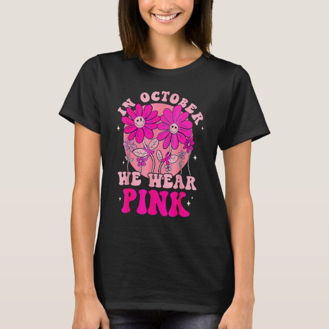 In October We Wear Pink  Smile Flower Groovy Vinta T-Shirt (Front)