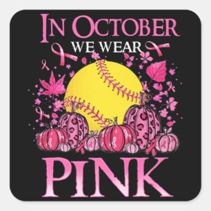 In October We Wear Pink Softball Breast Cancer Awa Square Sticker