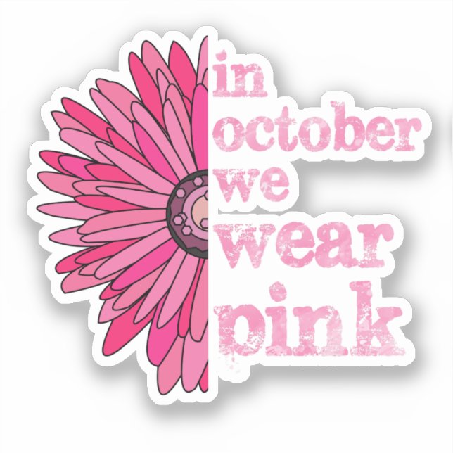 In October We Wear Pink Sticker (Front)