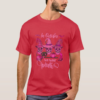 In October We Wear Pink Sugar Skull Breast Cancer T-Shirt