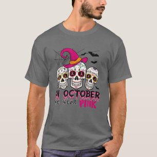 In October We Wear Pink Sugar Skull Halloween Brea T-Shirt