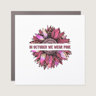 In October we wear Pink sunflower leopard floral Car Magnet