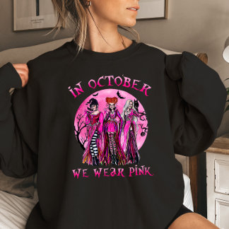 In October We Wear Pink Sweatshirt