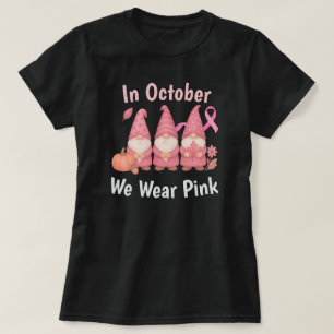 In October We Wear Pink T-Shirt