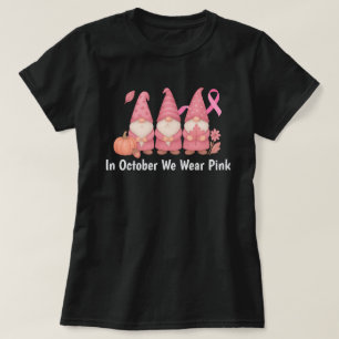 In October We Wear Pink T-Shirt