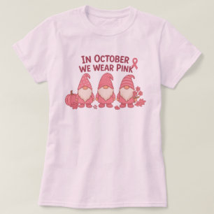 In October We Wear Pink T-Shirt