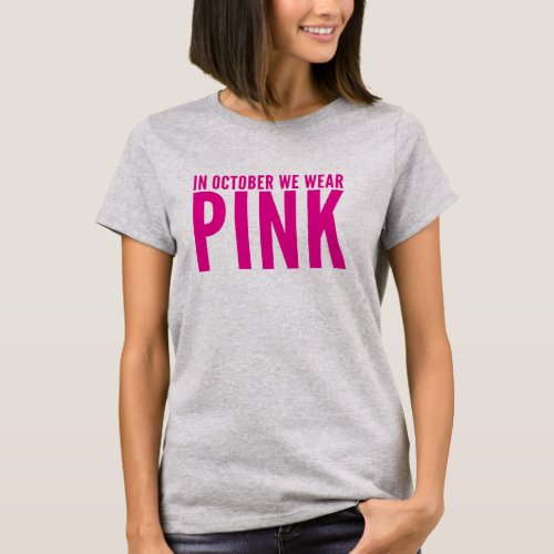 In October We Wear Pink T_Shirt