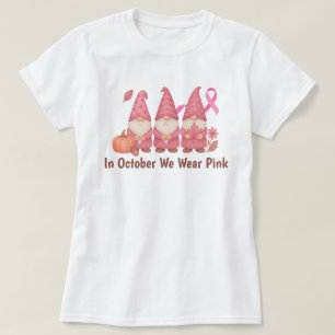 In October We Wear Pink T-Shirt