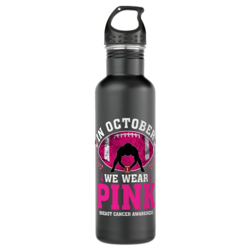 In October We Wear Pink Tee Breast Cancer Awarenes Stainless Steel Water Bottle