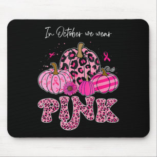 In October We Wear Pink Thanksgiving Breast Cancer Mouse Pad
