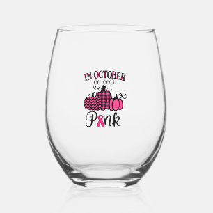 In October We Wear Pink Thanksgiving Breast Cancer Stemless Wine Glass