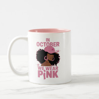 In October We Wear Pink Two-Tone Coffee Mug