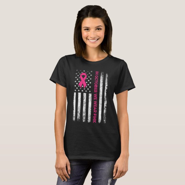 In October we Wear Pink USA Flag 2024 T-shirt (Front Full)