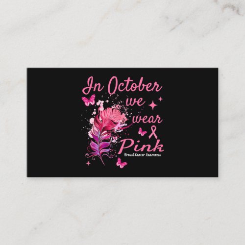 In October We Wear Pink warrior Breast Cancer ribb Business Card