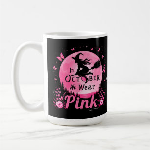 In October We Wear Pink Witch Breast Cancer Coffee Mug