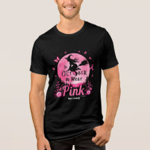 In October We Wear Pink Witch Breast Cancer