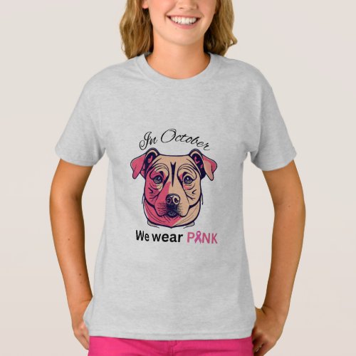 In October We Wear Pink with Pink face Dog T_Shirt