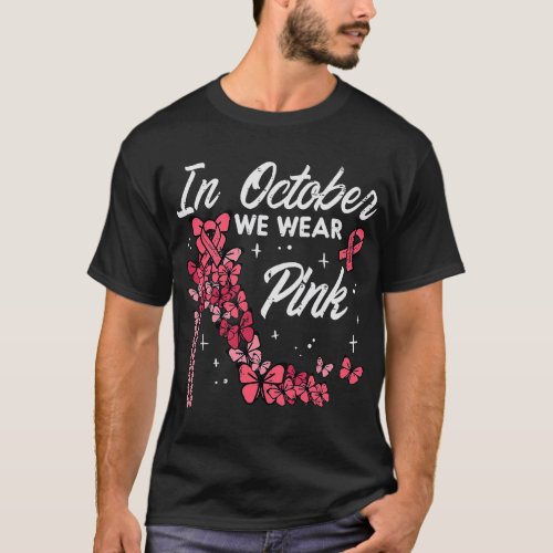 in october we wear pink womens breast cancer aware T_Shirt