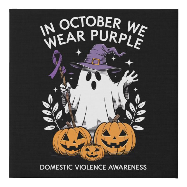 In October We Wear Purple Domestic Violence Ghost  Faux Canvas Print (Front)