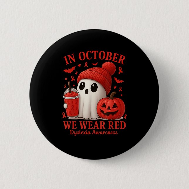 In October We Wear Red Dyslexia Awareness Hallowee Button (Front)