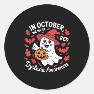 In October We Wear Red For Dyslexia Awareness Hall Classic Round Sticker